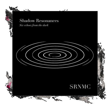 Shadow Resonances: Six Echoes from the Dark